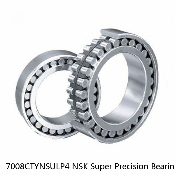 7008CTYNSULP4 NSK Super Precision Bearings #1 image
