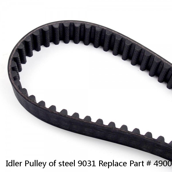 Idler Pulley of steel 9031 Replace Part # 49001 49014 38010 89006 Fits chevrolet #1 image